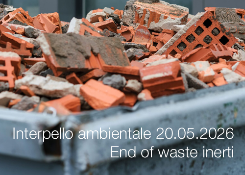 Interpello ambientale 20.05.2026 - End of waste inerti 