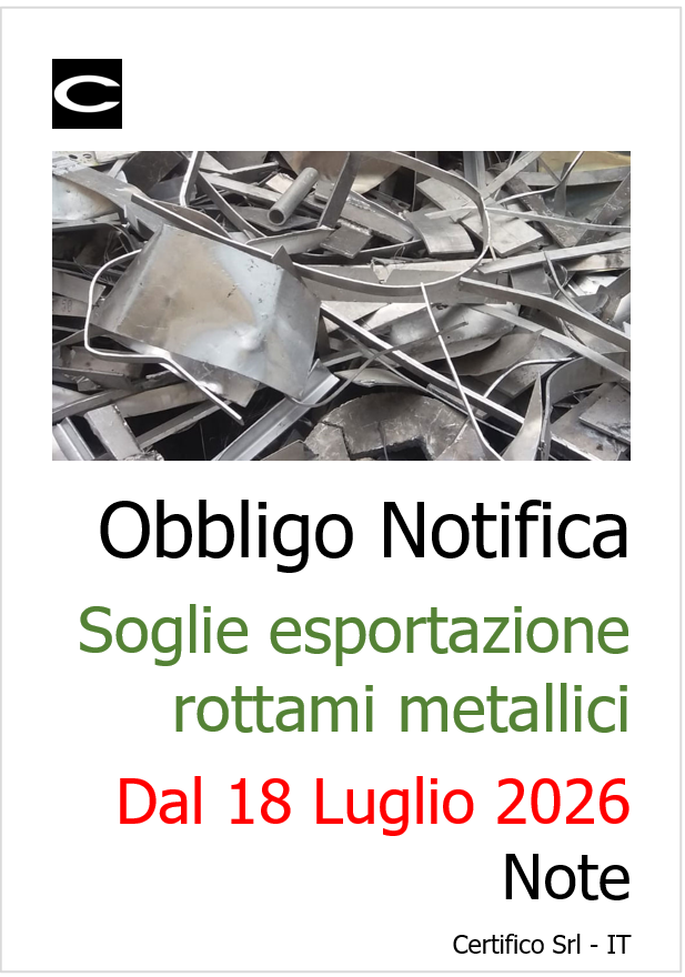 Obbligo Notifica soglie esportazione rottami metallici: dal 18 Luglio 2026 / Note