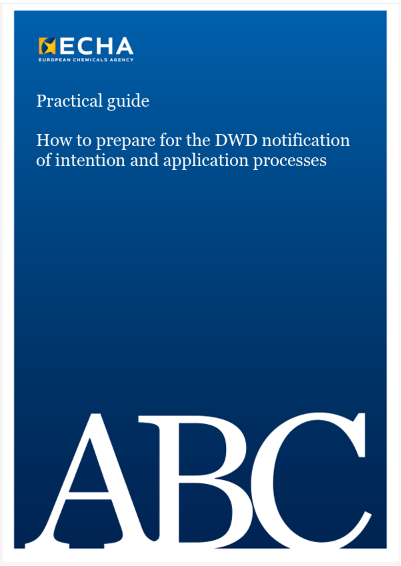 Practical guide ECHA / How to prepare for the DWD notification of intention