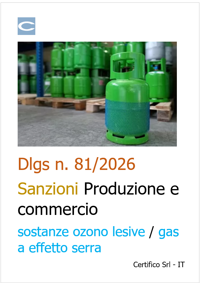 Dlgs n. 81/2026: Sanzioni Produzione e commercio sostanze ozono lesive /  gas a effetto serra