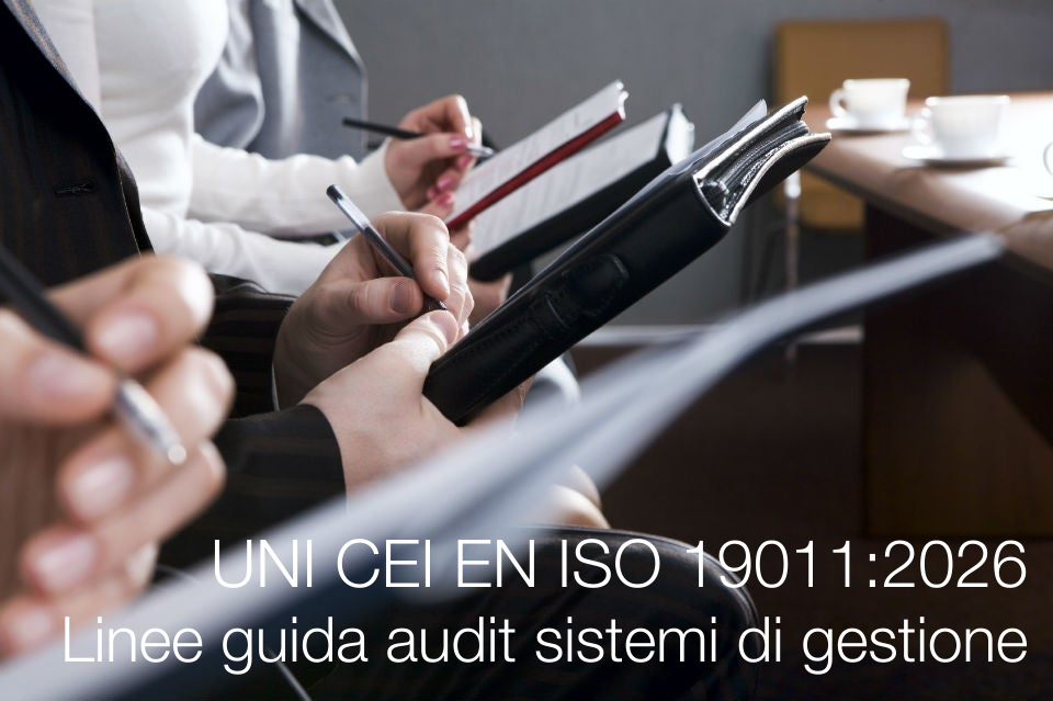 UNI CEI EN ISO 19011:2026 / Linee guida audit sistemi di gestione