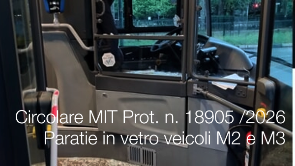 Circolare MIT Prot. n. 18905 del 18 Giugno 2026 / Paratie in vetro o vetratura sui veicoli di categoria M2 e M3