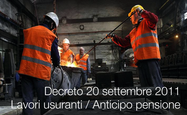 Decreto 20 settembre 2011 / Lavori usuranti e Pensioni 