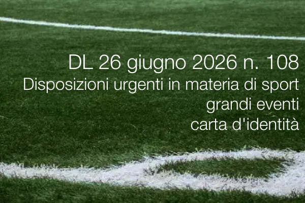 Decreto-Legge 26 giugno 2026 n. 108 
