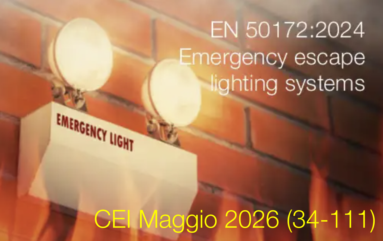 EN 50172:2024 | Emergency escape lighting systems / Ed. CEI Maggio 2026 (IT) EN 50172:2024 | Emergency escape lighting systems / Ed. CEI Maggio 2026 (IT)