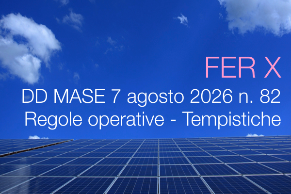 Decreto Direttoriale MASE 7 agosto 2026 n. 82 / Regole operative attuazione FER X