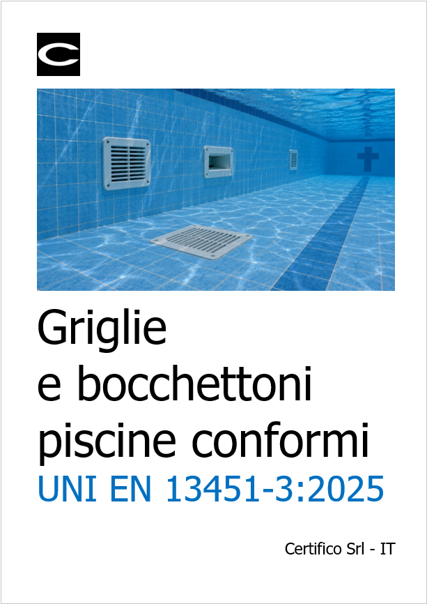 Griglie e bocchettoni piscine conformi UNI EN 13451-3:2025
