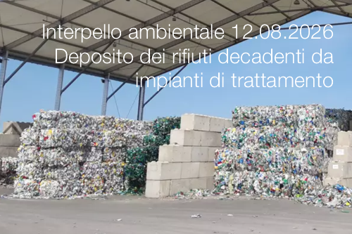 Interpello ambientale 12.08.2026 / Deposito dei rifiuti decadenti da impianti di trattamento