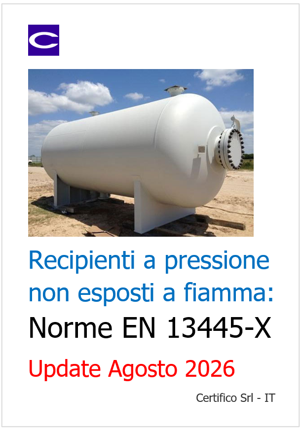 Recipienti a pressione non esposti a fiamma: le norme della Serie EN 13445-X
