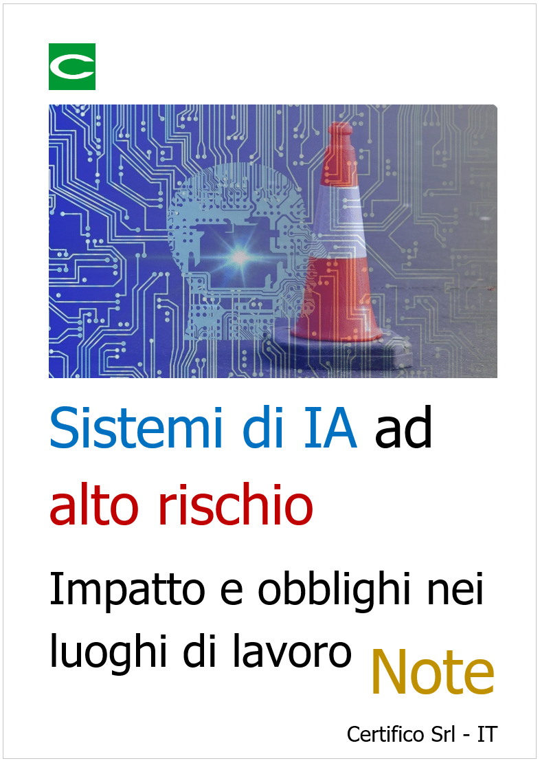 Sistemi di IA ad alto rischio / Impatto e obblighi nei luoghi di lavoro Note    