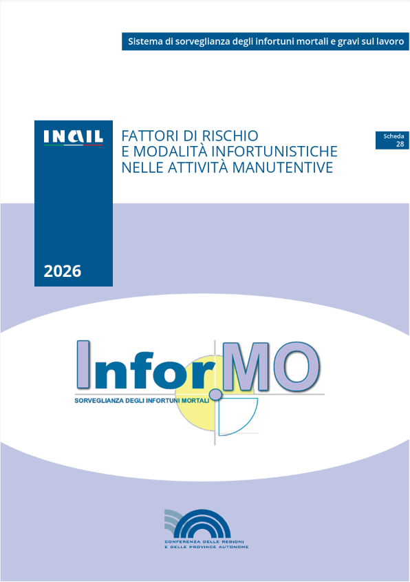 Infor.MO / Fattori di rischio e modalità infortunistiche nelle attività manutentive
