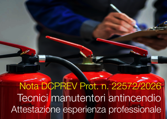 Nota DCPREV Prot. n. 22572 del 15 Ottobre 2026 / Attestazione esperienza professionale tecnici antincendio Nota DCPREV Prot. n. 22572 del 15 Ottobre 2026 / Attestazione esperienza professionale tecnici antincendio