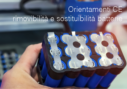 Orientamenti CE rimovibilit&agrave; e sostituibilit&agrave; delle batterie portatili e dei mezzi di trasporto leggeri