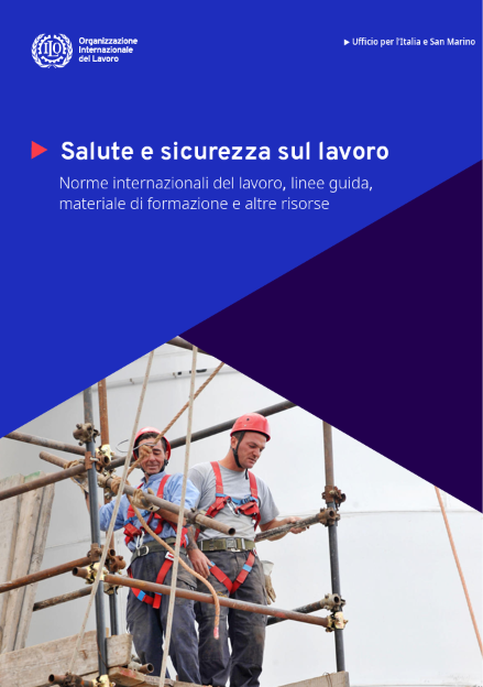 Salute e sicurezza sul lavoro: Norme, linee guida, formazione e altro / ILO 2026