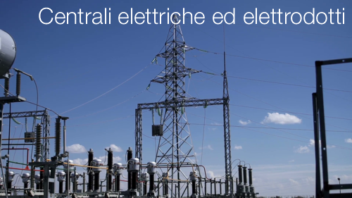 Centrali elettriche ed elettrodotti
