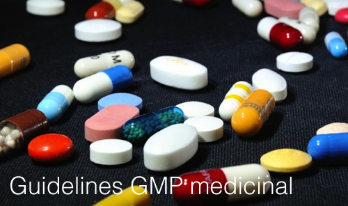 Guidelines of good manufacturing practices for medicinal