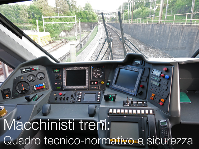 Macchinisti treni   Quadro tecnico normativo e sicurezza