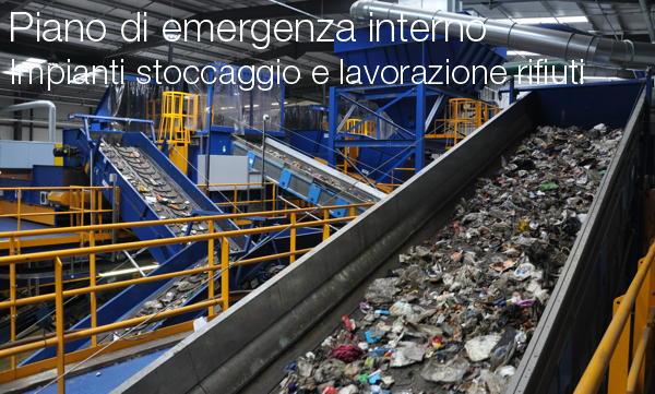 Piano emergenza interno impianti stoccaggio e lavorazione rifiuti