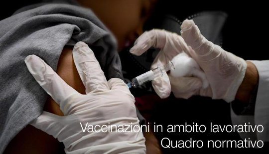 Vaccinazioni in ambito lavorativo   Quadro normativo
