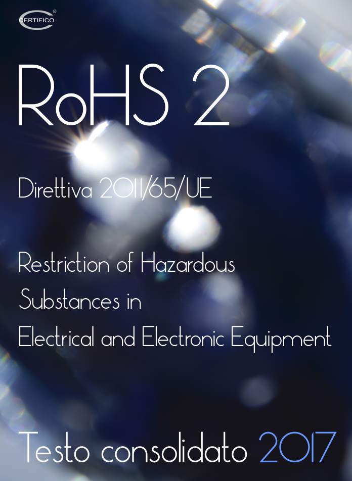 Direttiva RoHS 2 Testo Consolidato - Certifico Srl