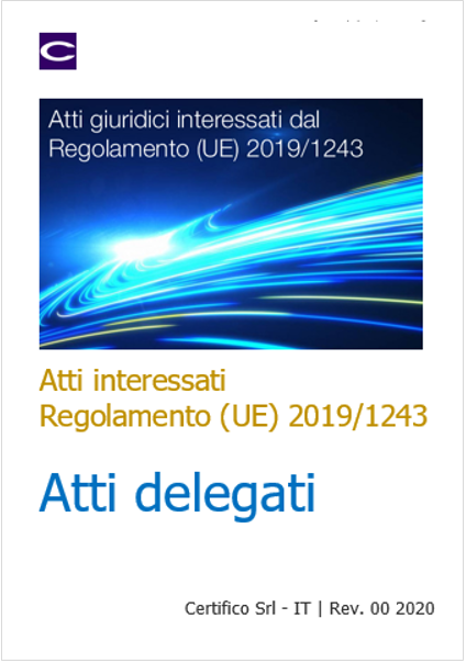 Atti interessati dal Regolamento  UE  2019 1243   Atti delegati