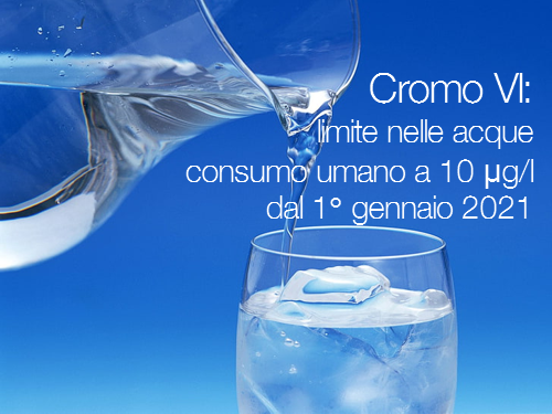 Cromo VI acque destinate consumo umano