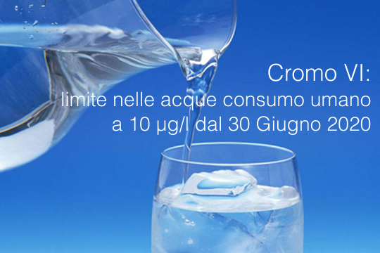 Cromo VI limite acque consumo umano 10 microgrammi litro