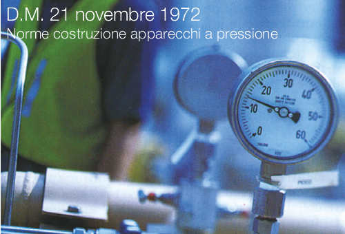 DM 21 novembre 1972 Norme per la costruzione degli apparecchi a pressione