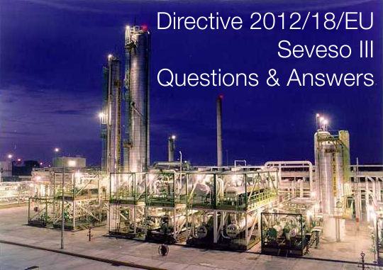 Directive 2012 18 EU Seveso III Questions   Answers