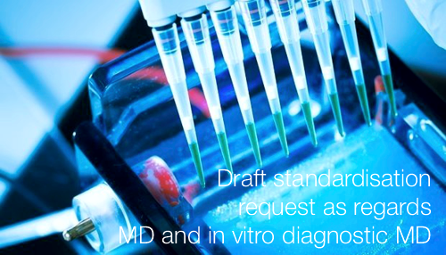 Draft standardisation request as regards medical devices and in vitro diagnostic medical devices