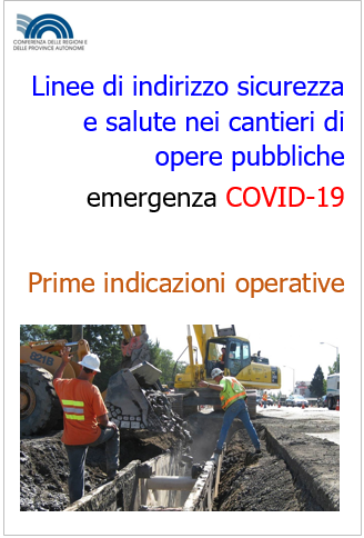 Linee di indirizzo sicurezza e salute cantieri opere pubbliche COVID 19