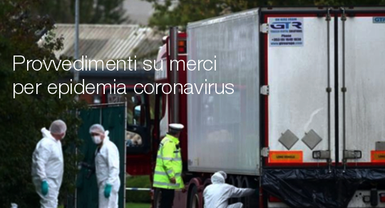 Provvedimenti sulle merci per epidemia coronavirus