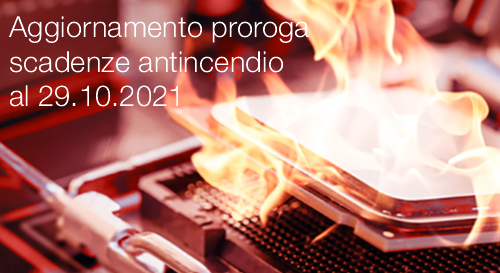 Aggiornamento proroga scadenze sicurezza antincendio al 29 10 2021