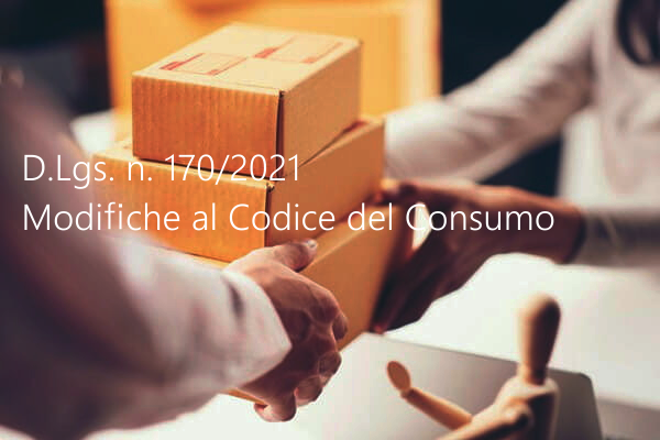 D Lgs  n  170 2021 modifiche Codice del Consumo