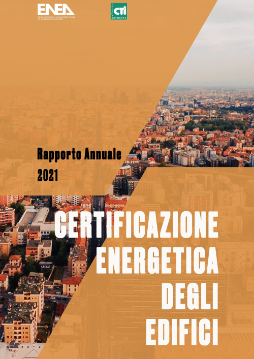 Rapporto la certificazione energetica degli edifici ENEA 2021