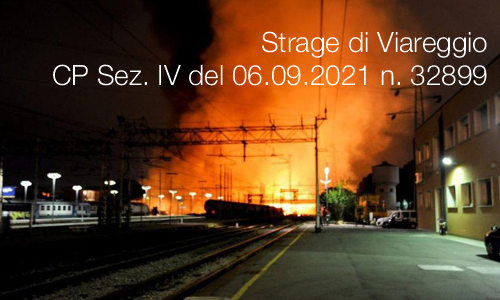 Strage di Viareggio CP Sez  IV del 06 09 2021 n  32899