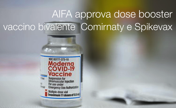 AIFA approva dose booster con vaccini bivalenti Comirnaty e Spikevax