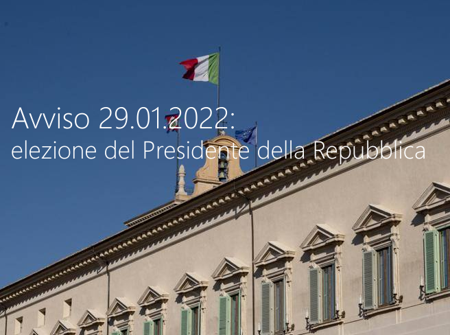 Avviso 29 01 2021 elezione del Presidente della Repubblica 2022