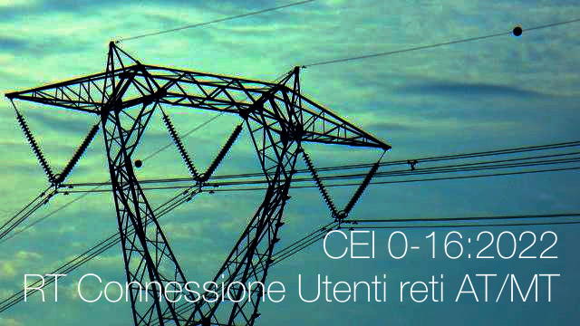 CEI 0 16 2022 RT Connessione Utenti reti AT ed MT