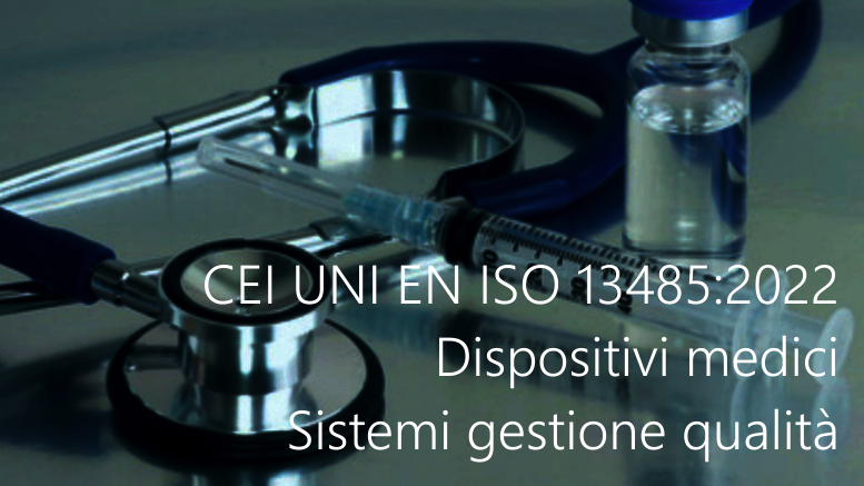 CEI UNI EN ISO 13485 2022