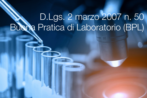 D Lgs  2 marzo 2007 n  50 buona pratica di laboratorio  BPL 