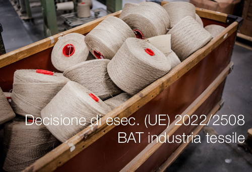 Decisione di esecuzione UE 2022 2508   BAT industria tessile