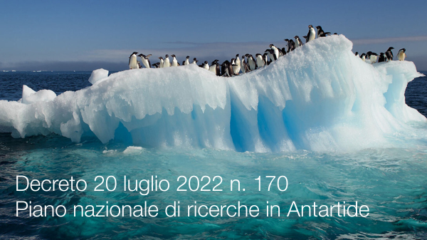 Decreto 20 luglio 2022 n  170 Piano nazionale di ricerche in Antartide