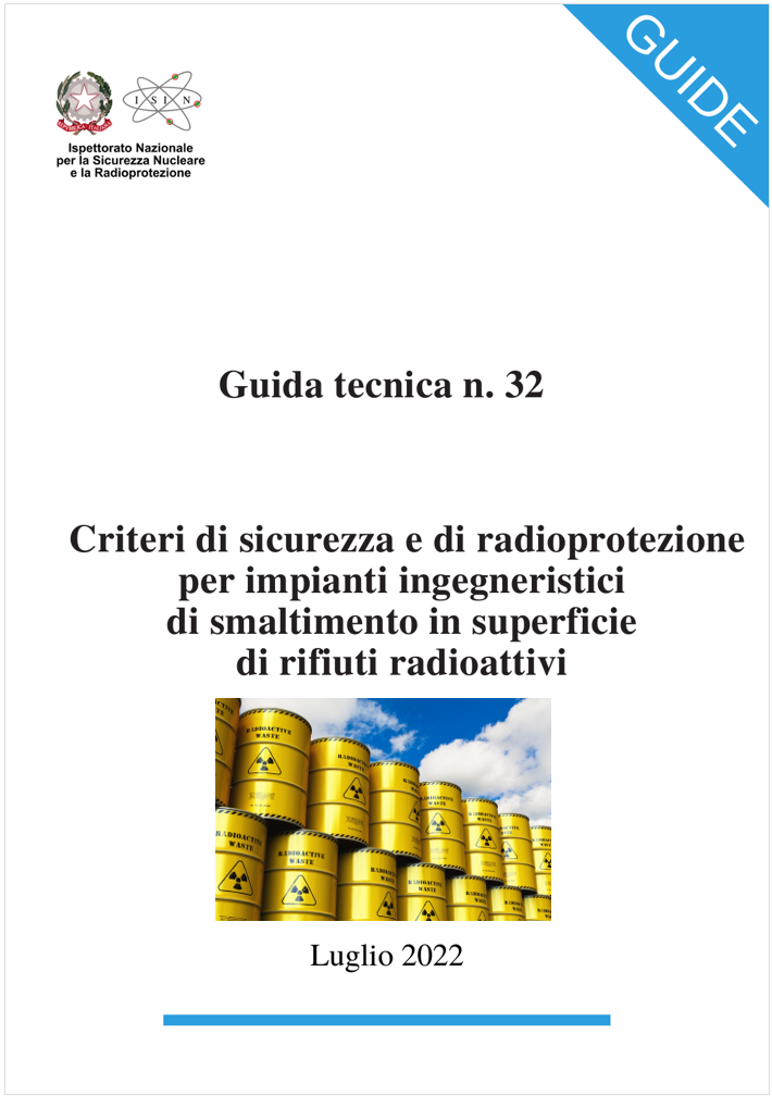 Guida tecnica n 32   Criteri di sicurezza radioprotezione smatimento rifiuti radioattivi