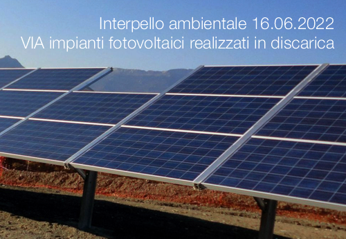 Interpello ambientale 16 06 2022   VIA impianti fotovoltaici realizzati in discarica