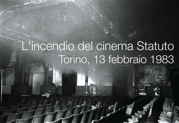 L incendio del cinema Statuto   Torino  13 febbraio 1983
