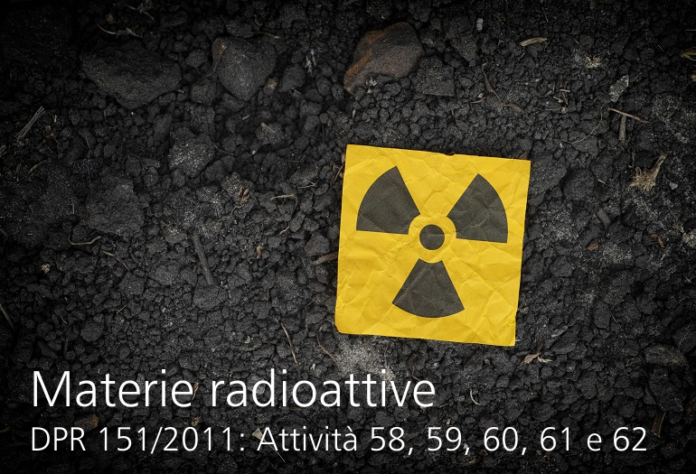 Materie radioattive DPR 151 2011   Attivit  58  59  60  61 e 62