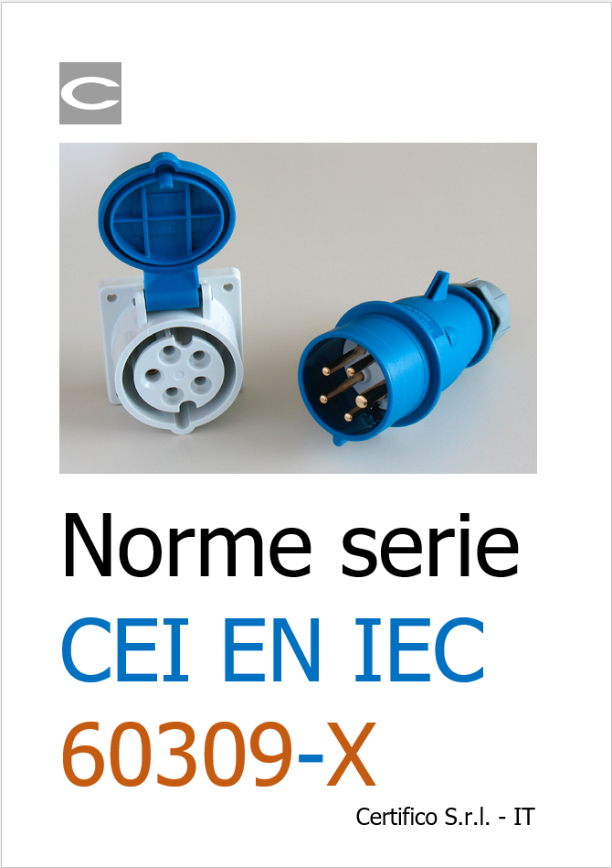 Norme della serie CEI EN IEC 60309 X