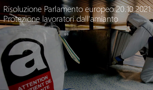 Risoluzione Parlamento europeo 20 10 2021  Protezione lavoratori dall amianto