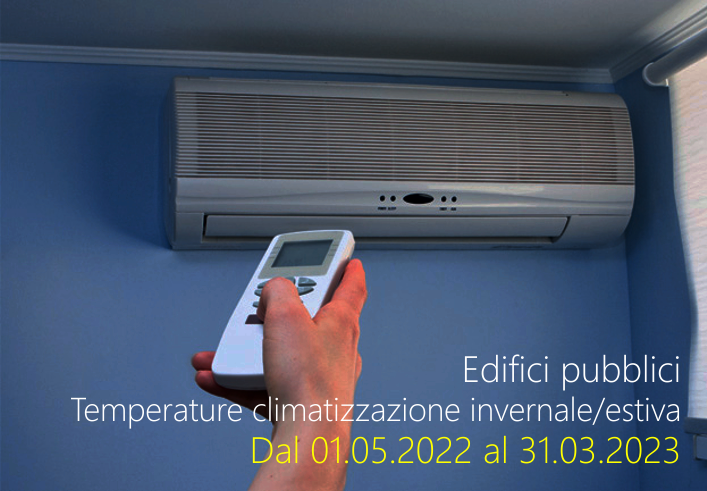 Temperature climatizzazione invernale estiva edifici pubblici dal 01 05 2022 al 31 03 2023